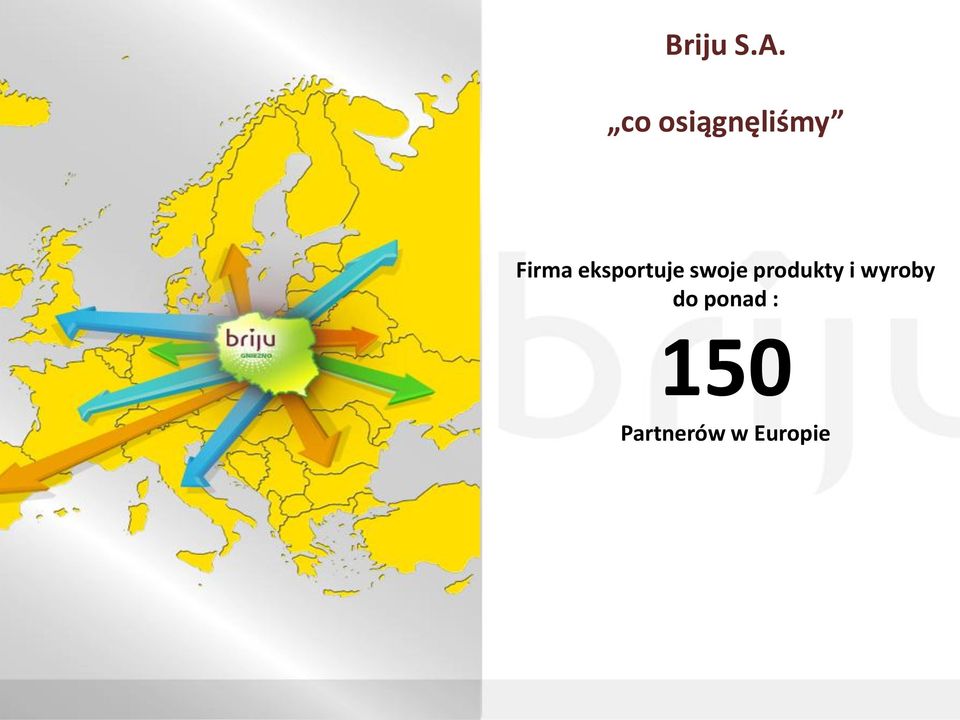 eksportuje swoje produkty