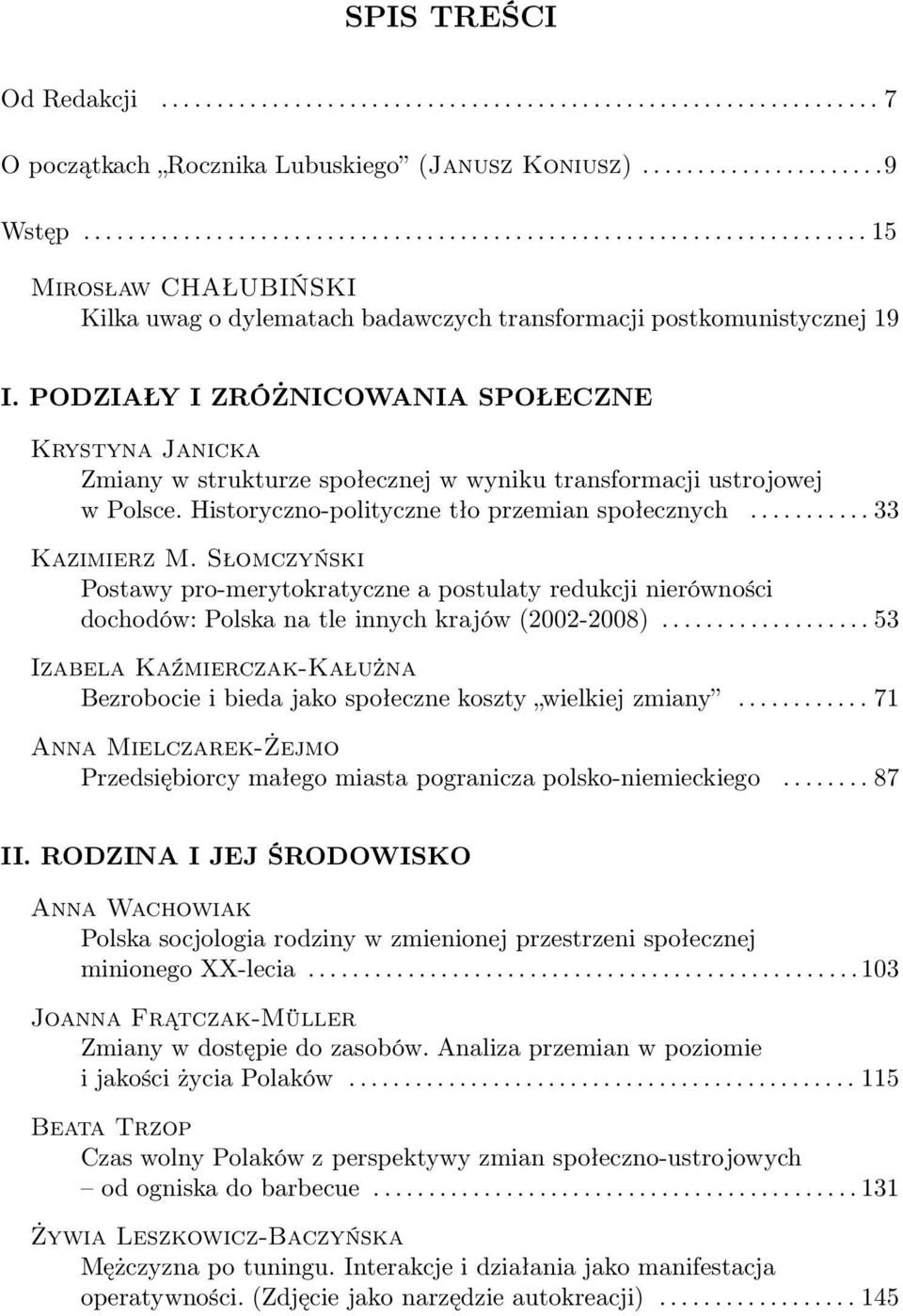 Słomczyński Postawy pro-merytokratyczne a postulaty redukcji nierówności dochodów: Polska na tle innych krajów (2002-2008).
