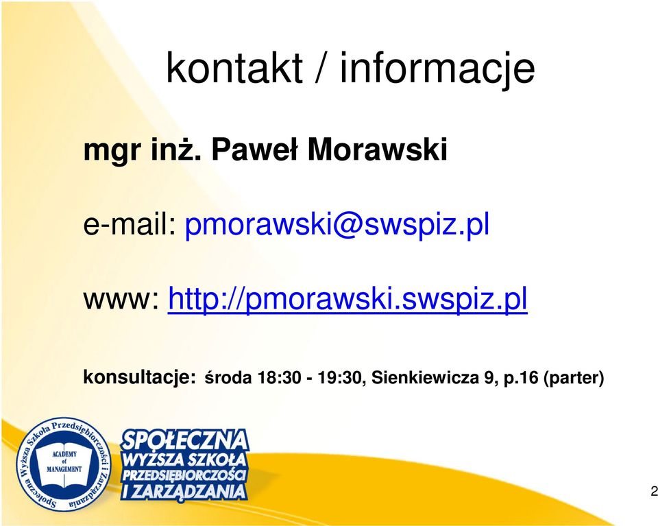 pl www: http://pmorawski.swspiz.