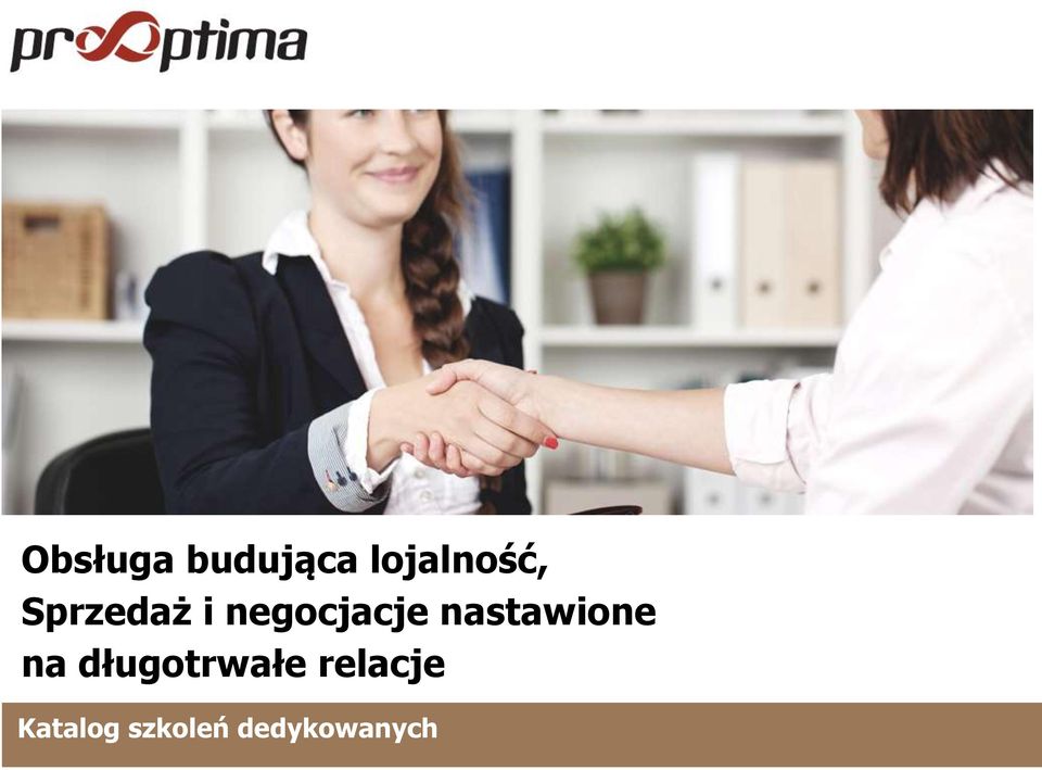 nastawione na długotrwałe