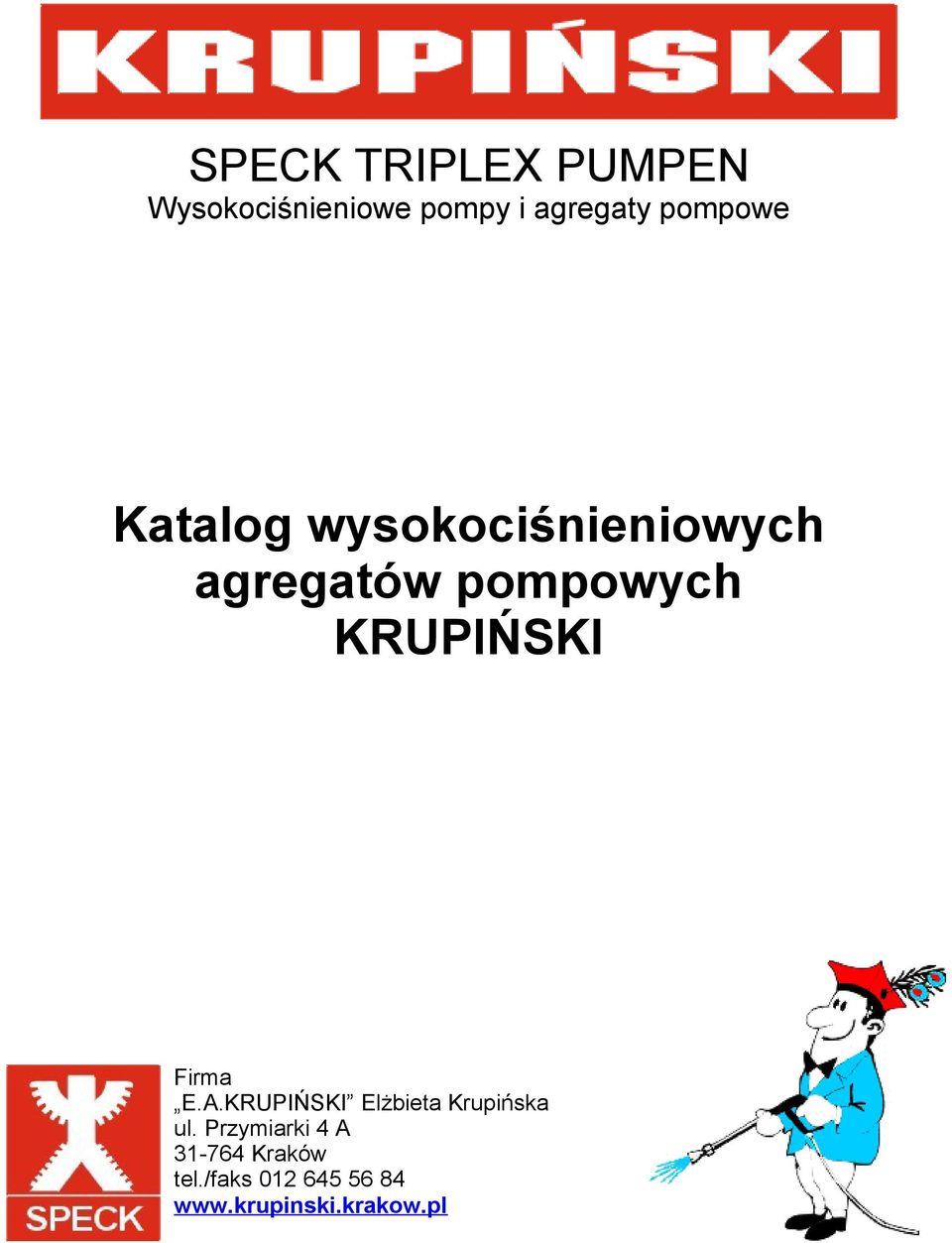 KRUPIŃSKI Firma E.A.KRUPIŃSKI Elżbieta Krupińska ul.