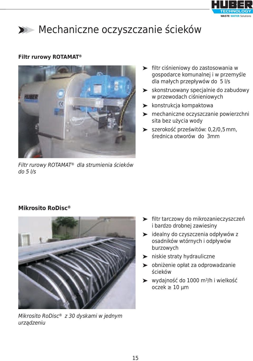 otworów do 3mm Filtr rurowy ROTAMAT dla strumienia ścieków do 5 l/s Mikrosito RoDisc filtr tarczowy do mikrozanieczyszczeń i bardzo drobnej zawiesiny idealny do czyszczenia odpływów z