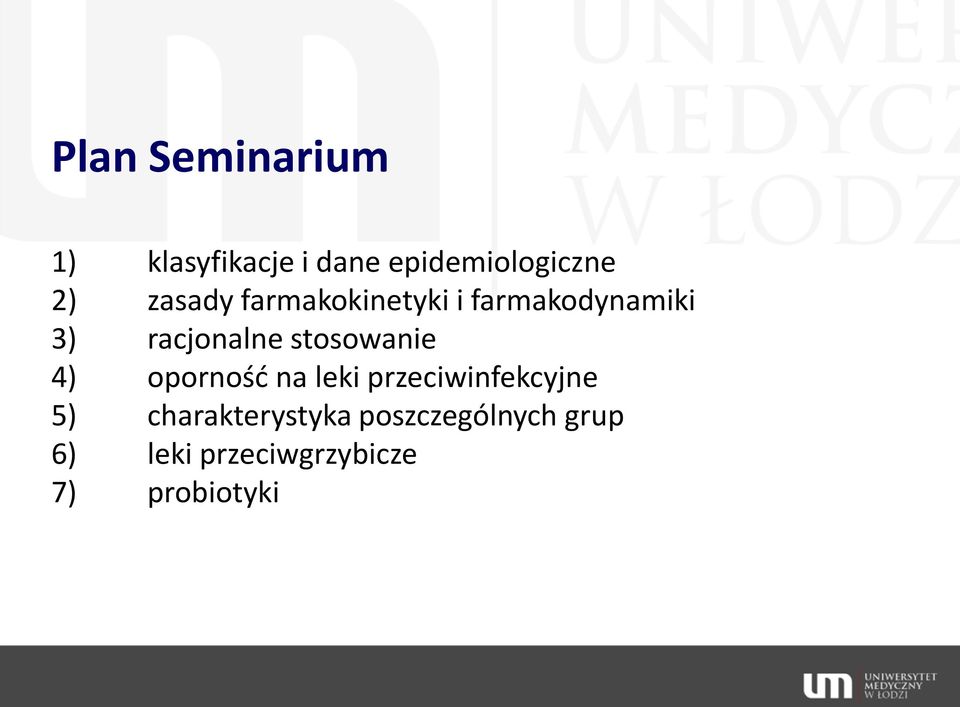 stosowanie 4) oporność na leki przeciwinfekcyjne 5)