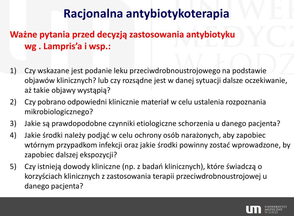 3) Jakie są prawdopodobne czynniki etiologiczne schorzenia u danego pacjenta?