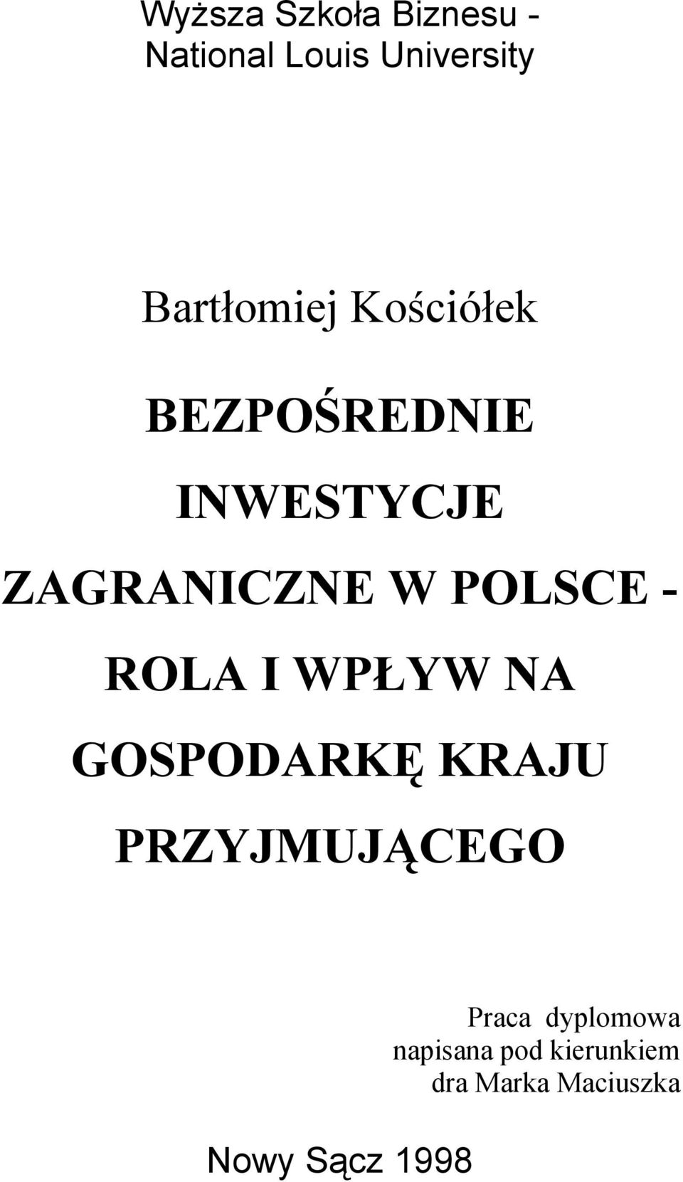 POLSCE - ROLA I WPŁYW NA GOSPODARKĘ KRAJU PRZYJMUJĄCEGO