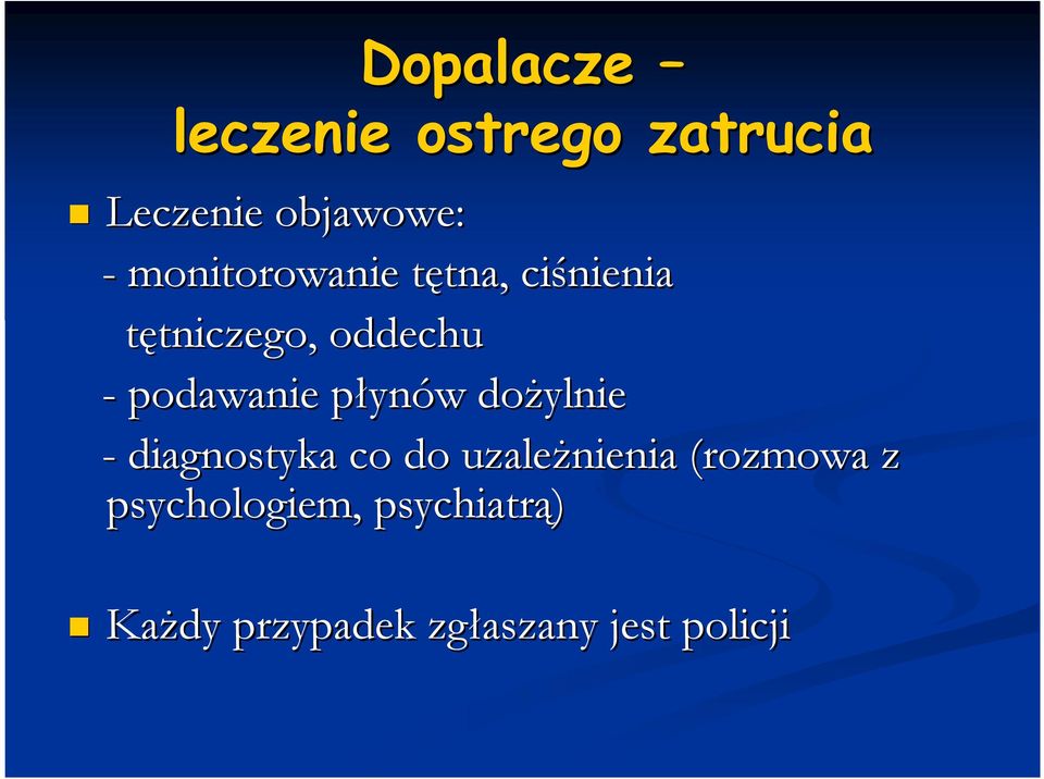 oddechu - podawanie płynp ynów w doŝylnie - diagnostyka co do