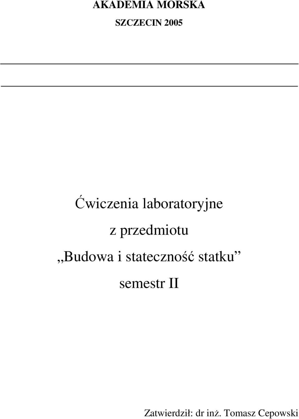 przedmiotu Budowa i stateczność