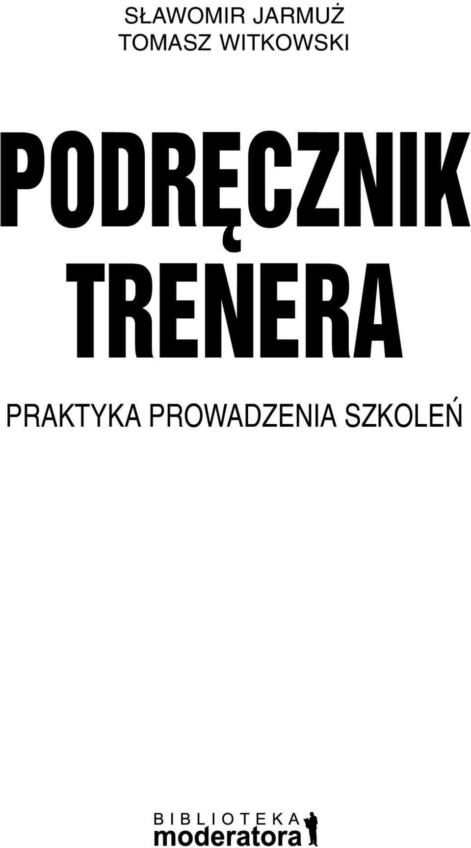 PODRÊCZNIK TRENERA