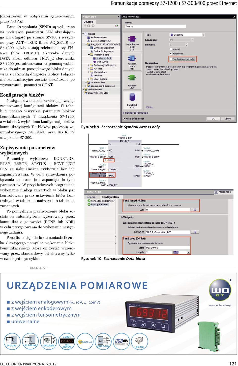 (blok TRCV_C). Skrzynka danych DATA bloku odbioru TRCV_C sterownika S7-1200 jest adresowana za pomocą wskaźnika do adresu początkowego bloku danych wraz z całkowitą długością tablicy.