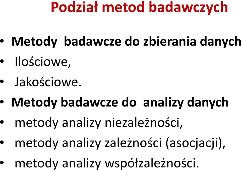 Metody badawcze do analizy danych metody analizy