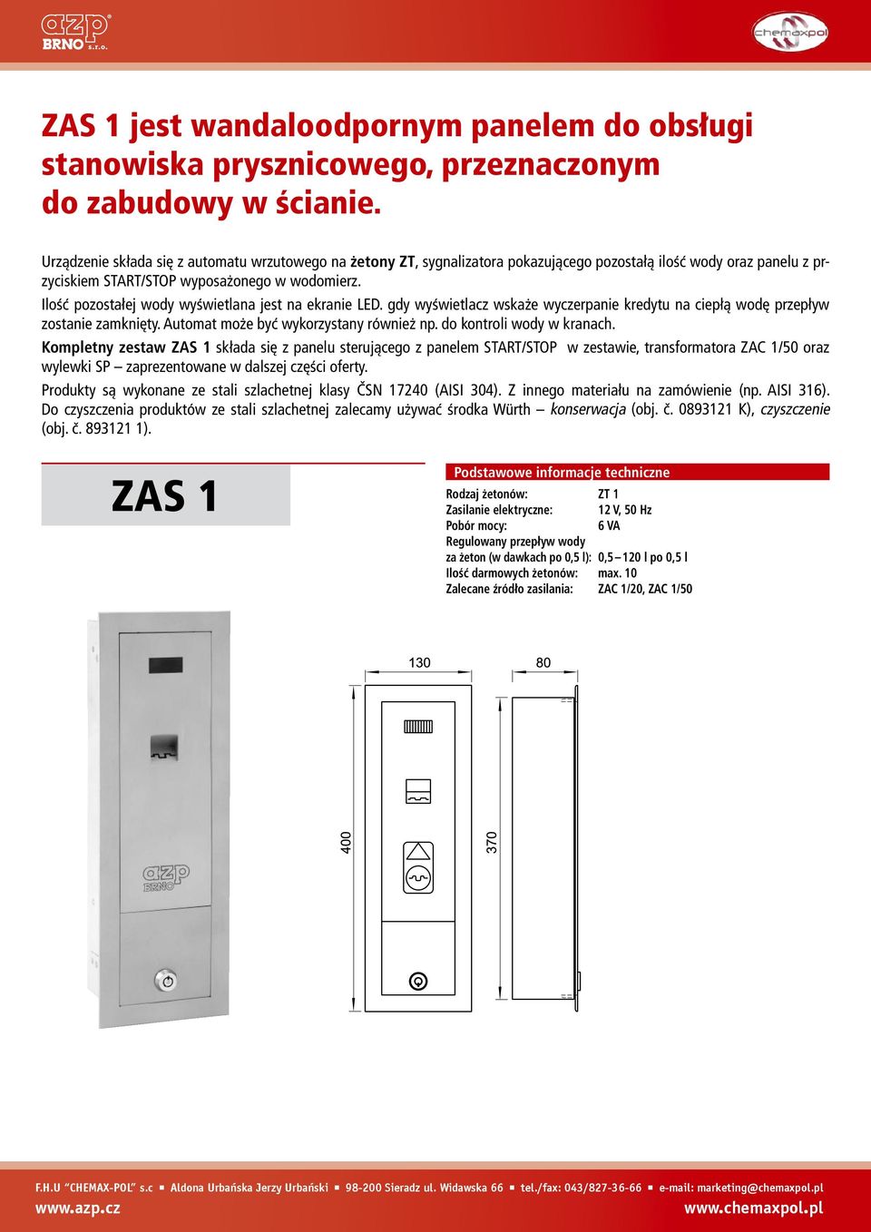 Ilość pozostałej wody wyświetlana jest na ekranie LED. gdy wyświetlacz wskaże wyczerpanie kredytu na ciepłą wodę przepływ zostanie zamknięty. Automat może być wykorzystany również np.