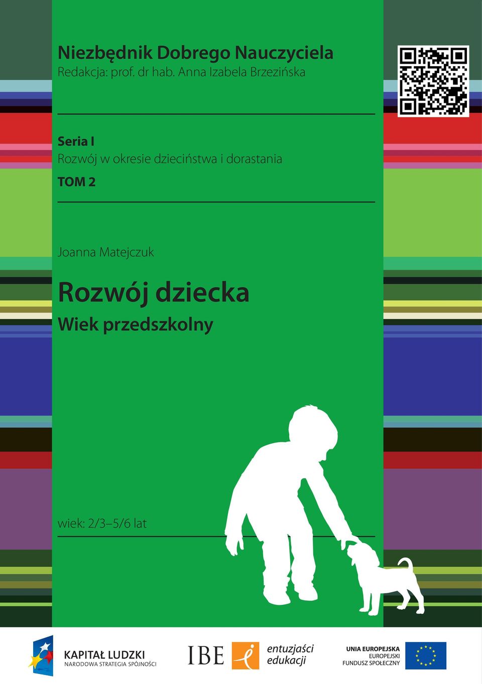 Anna Izabela Brzezińska Seria I Rozwój w okresie