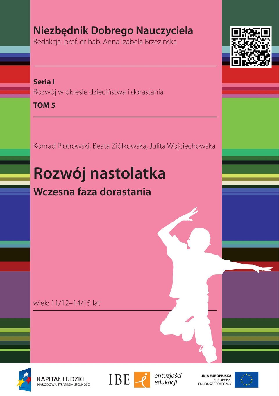 dorastania TOM 5 Konrad Piotrowski, Beata Ziółkowska, Julita