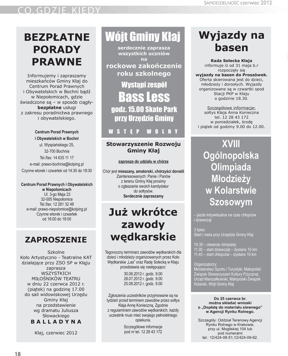 /fax: 14 635 11 17 e-mail: prawo-bochnia@kolping.pl Czynne wtorek i czwartek od 14:30 do 18:30 Centrum Porad Prawnych i Obywatelskich w Niepołomicach Ul. 3-go Maja 23 32-005 Niepołomice Tel.
