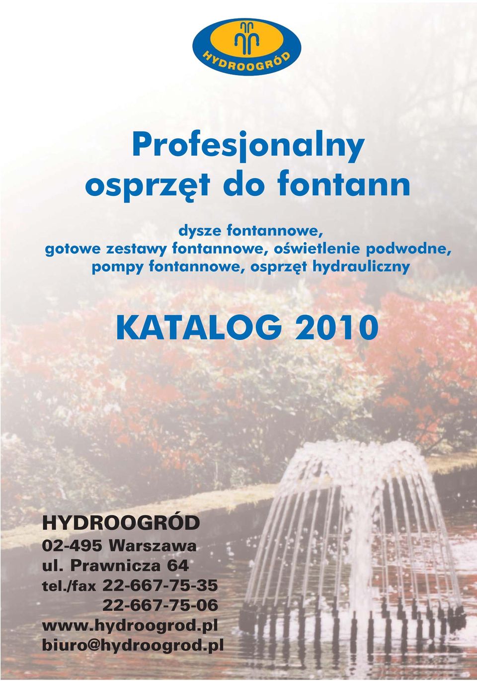 hydrauliczny KATALOG 2010 HYDROOGRÓD 02 495 Warszawa ul.