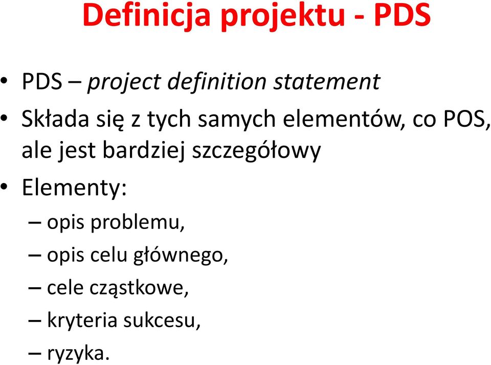 ale jest bardziej szczegółowy Elementy: opis problemu,