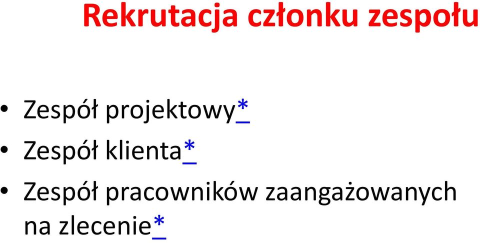 klienta* Zespół