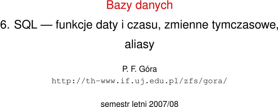 tymczasowe, aliasy P. F.