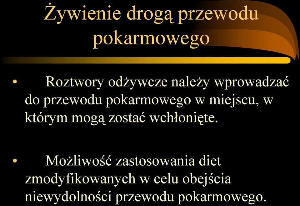 którym mogą zostać wchłonięte.