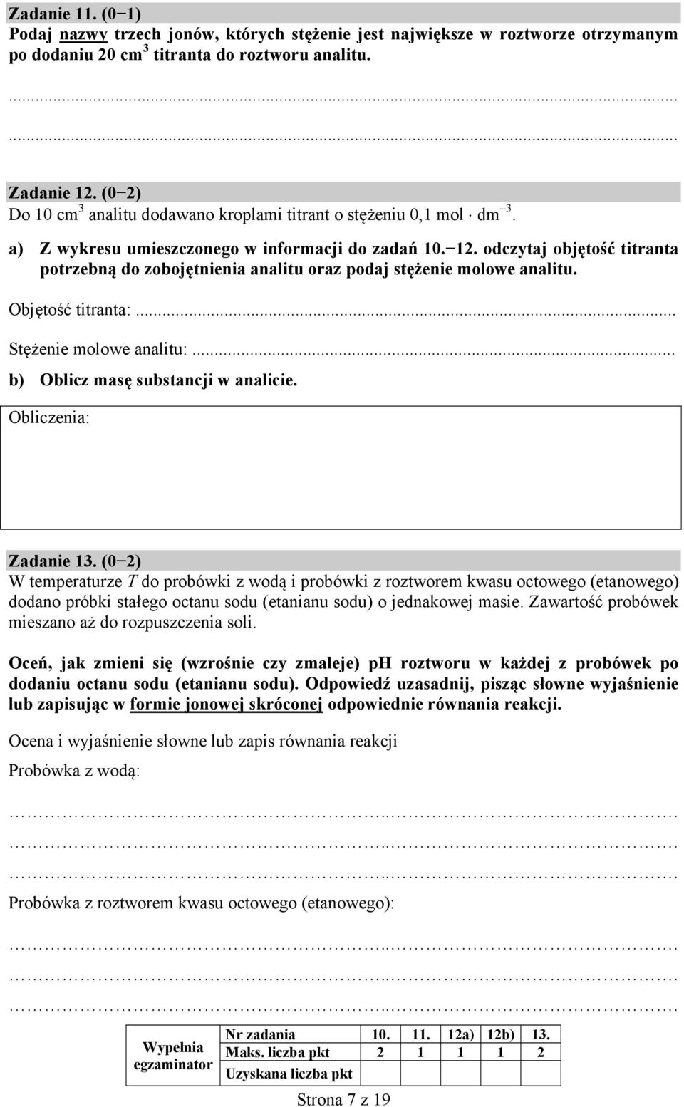 odczytaj objętość titranta potrzebną do zobojętnienia analitu oraz podaj stężenie molowe analitu. Objętość titranta:... Stężenie molowe analitu:... b) Oblicz masę substancji w analicie.