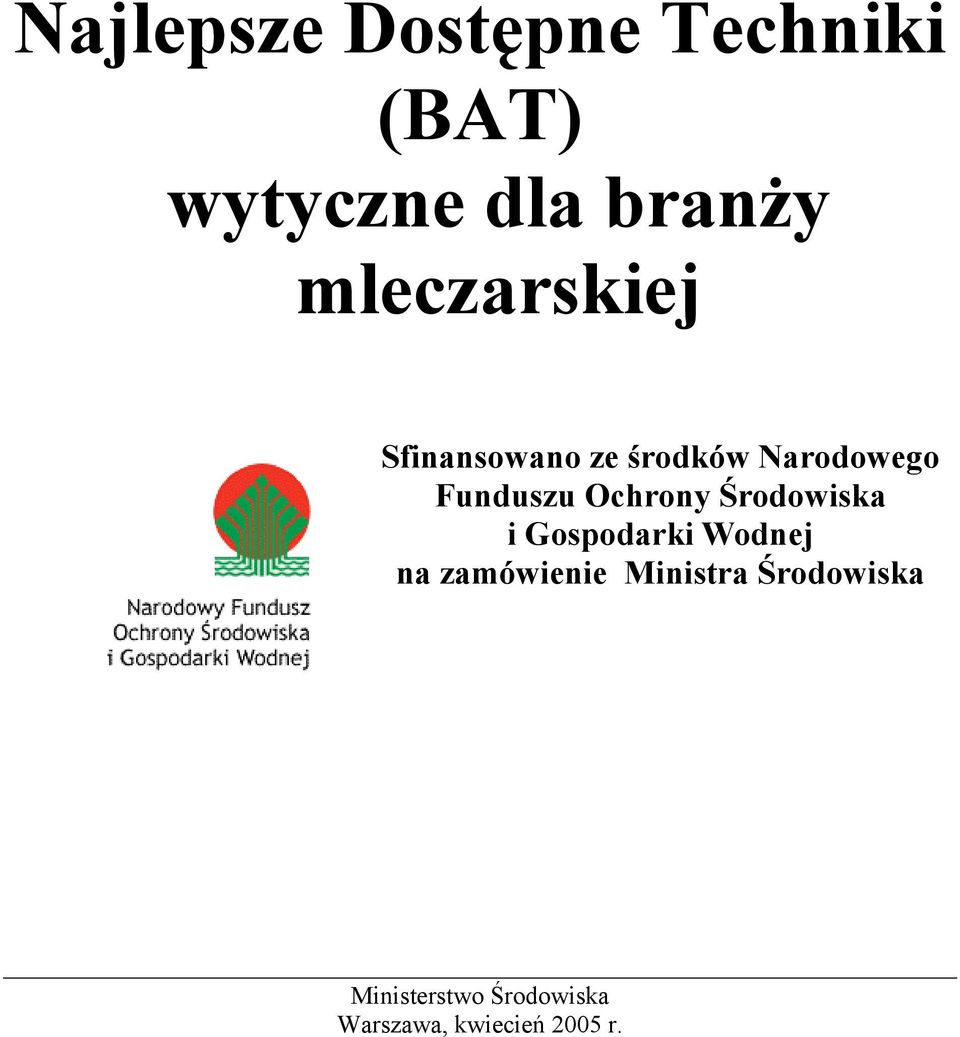 Ochrony Środowiska i Gospodarki Wodnej na zamówienie