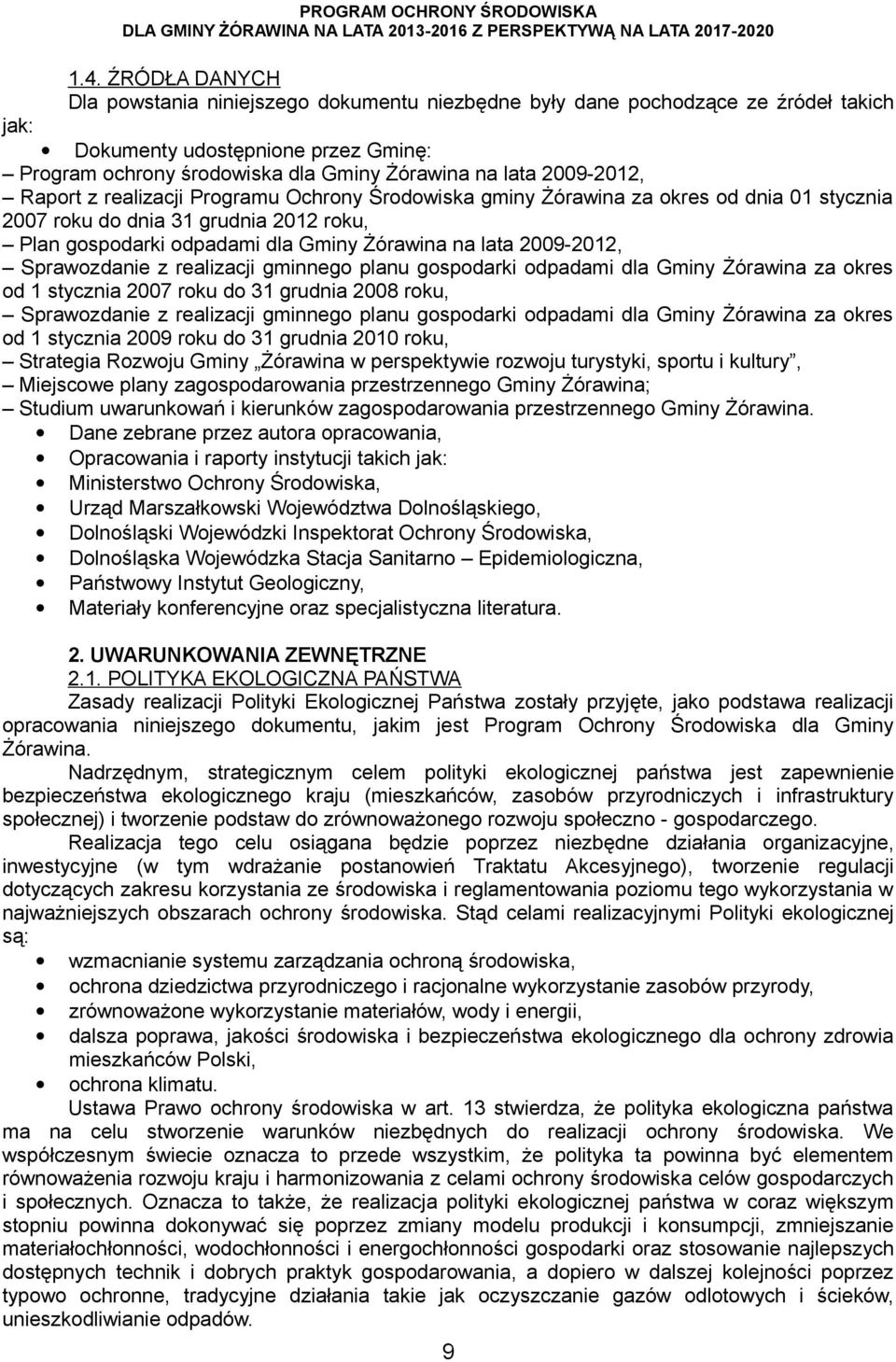 20092012, Raport z realizacji Programu Ochrony Środowiska gminy Żórawina za okres od dnia 01 stycznia 2007 roku do dnia 31 grudnia 2012 roku, Plan gospodarki odpadami dla Gminy Żórawina na lata