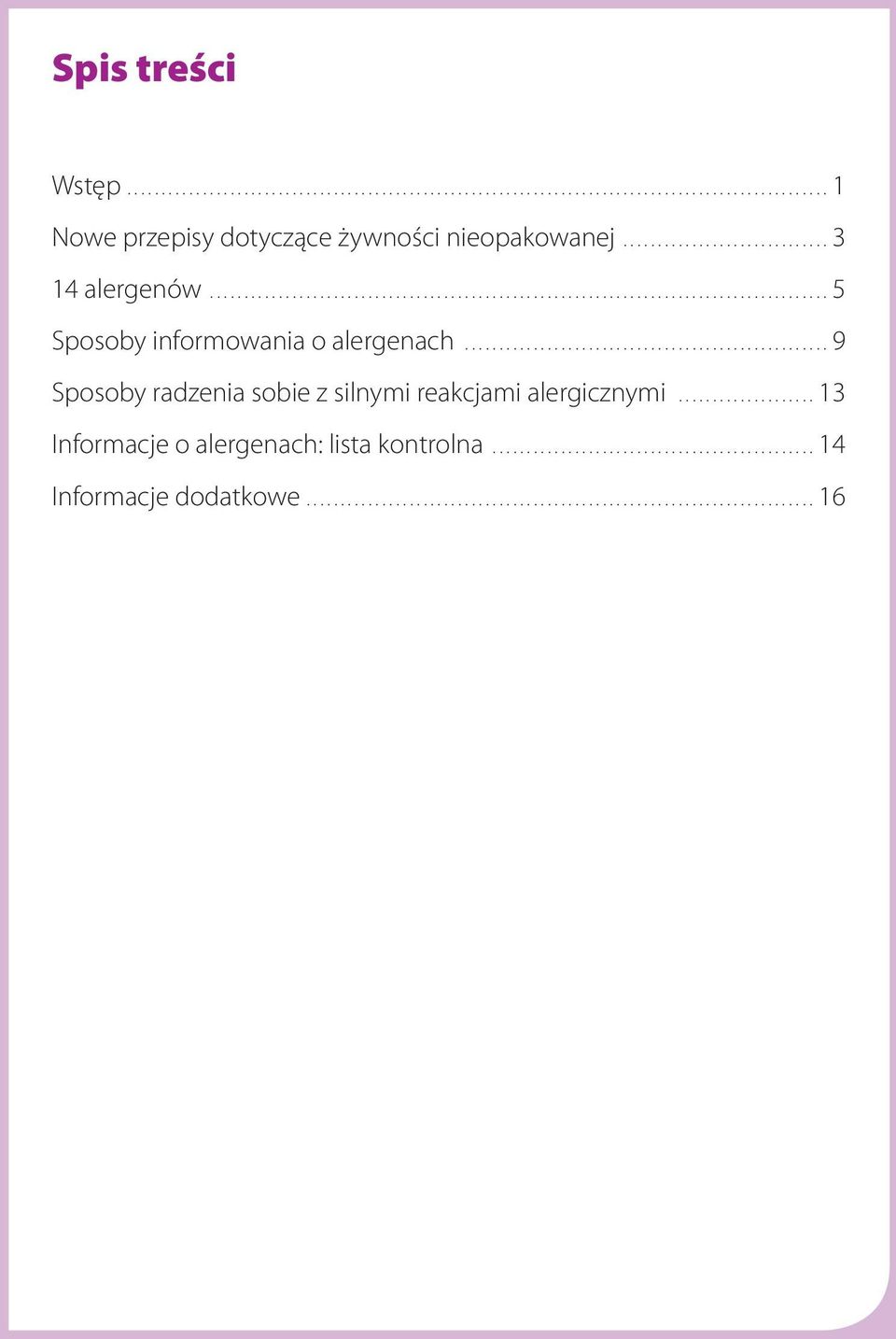 .. 3 14 alergenów... 5 Sposoby informowania o alergenach.