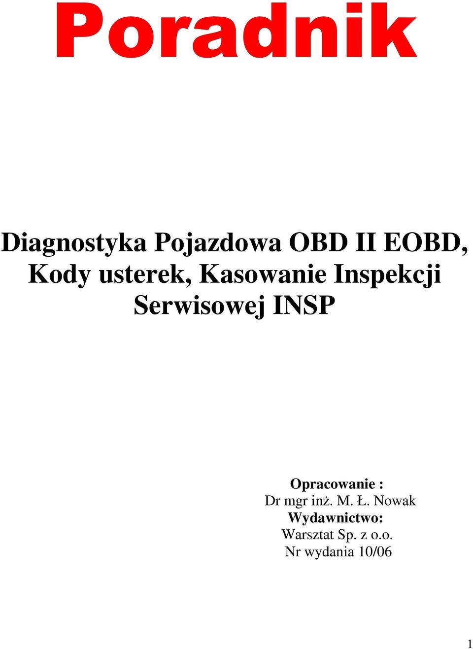 INSP Opracowanie : Dr mgr inŝ. M. Ł.