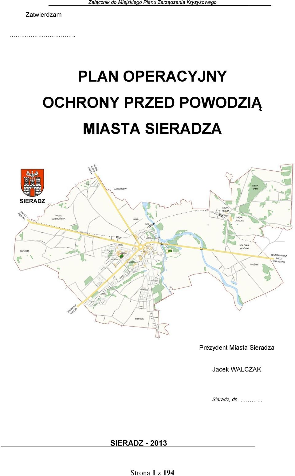 POWODZIĄ MIASTA SIERADZA Prezydent