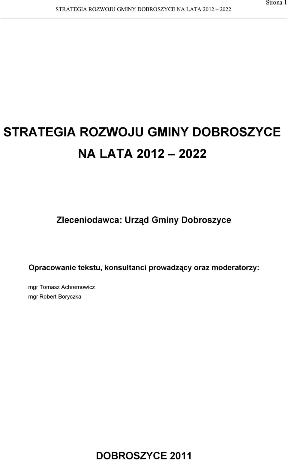 Opracowanie tekstu, konsultanci prowadzący oraz