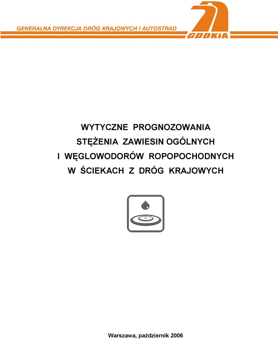 ROPOPOCHODNYCH W ŚCIEKACH Z DRÓG