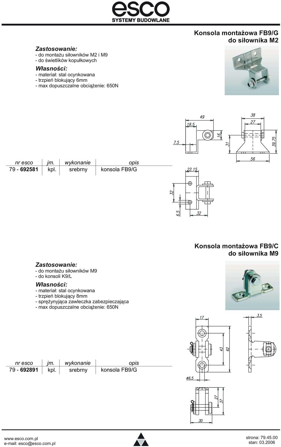 FB9/C do siłownika M9 - do montażu siłowników M9 - do konsoli K9/L - materiał: stal ocynkowana - trzpień blokujący 8mm -