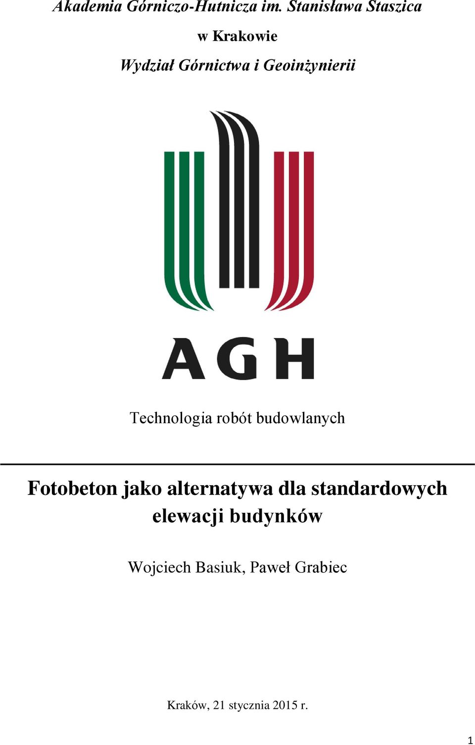 Geoinżynierii Technologia robót budowlanych Fotobeton jako