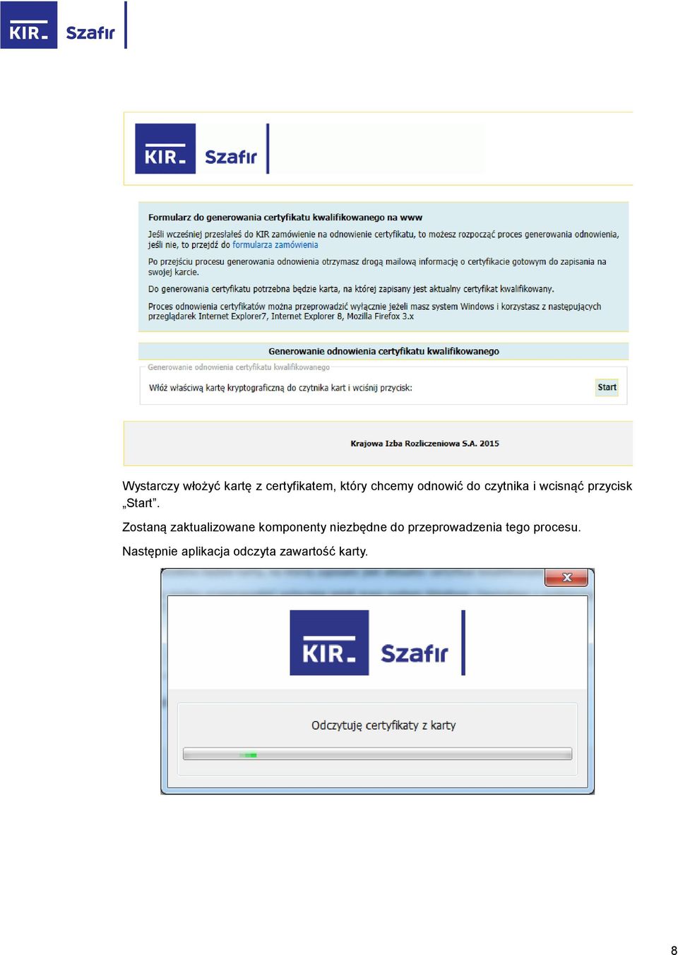 Zostaną zaktualizowane komponenty niezbędne do