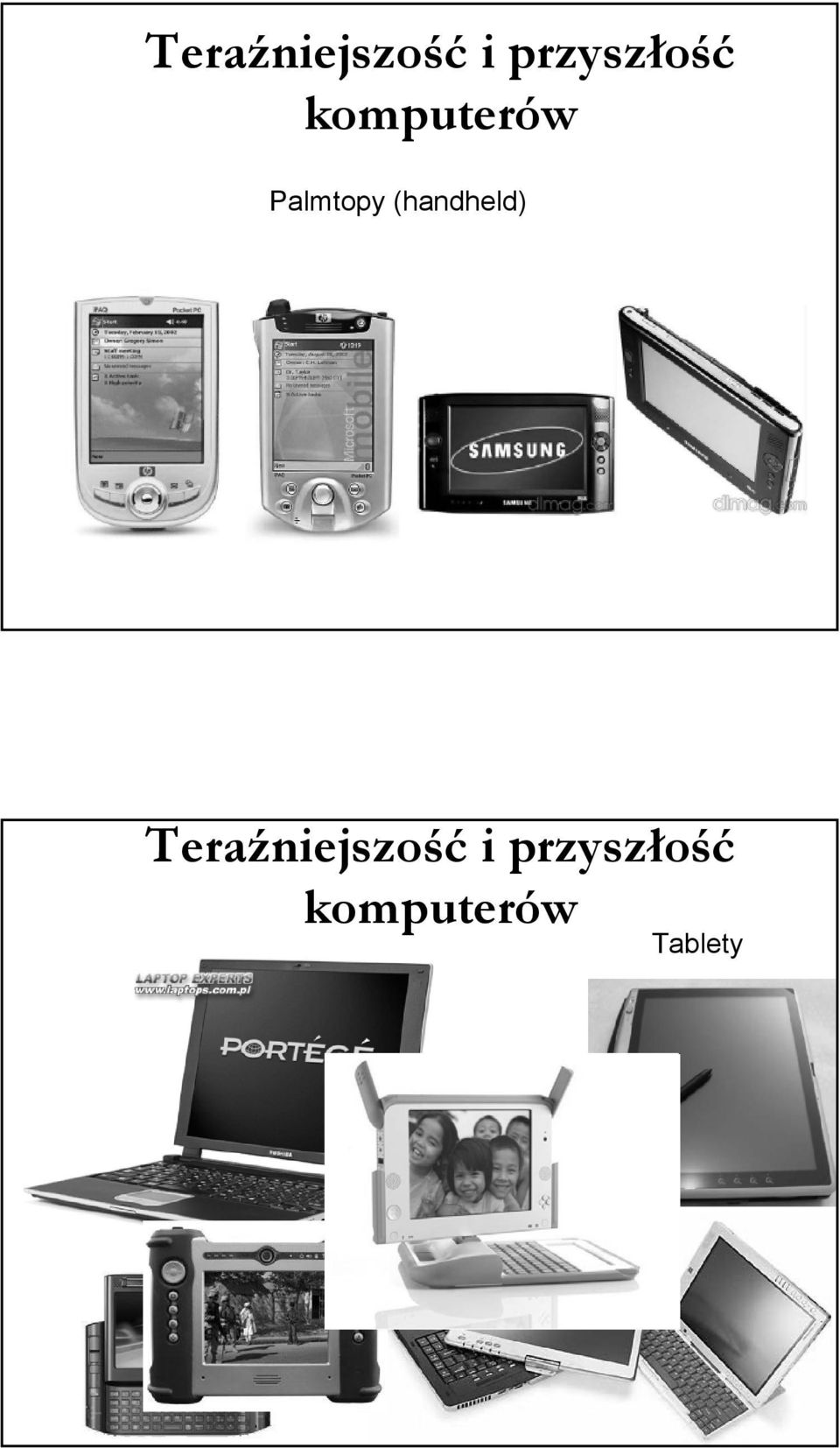 Palmtopy (handheld)  