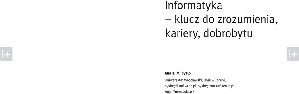 Sysło Uniwersytet Wrocławski, UMK w