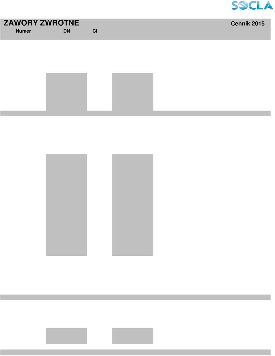 149B3751 50 6,7 671,98 149B3752 65 9,3 671,98 149B3753 80 10,9 1008,38 149B3754 100 14,3 1402,71 149B3755 125 20,9 2412,10 149B3756 150 27,7 3025,09 149B3757 200 (PN10) 40,7 4825,11 Typ 402 - zawór