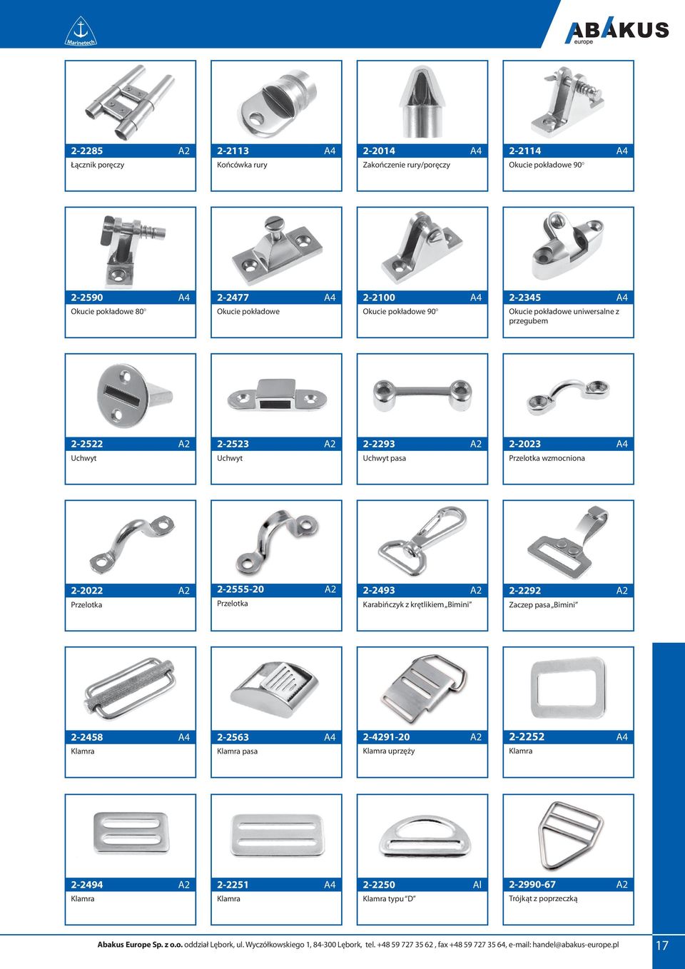 2-2023 A4 Przelotka wzmocniona 2-2022 Przelotka 2-2555-20 Przelotka 2-2493 Karabińczyk z krętlikiem Bimini 2-2292 Zaczep pasa Bimini 2-2458 A4 Klamra