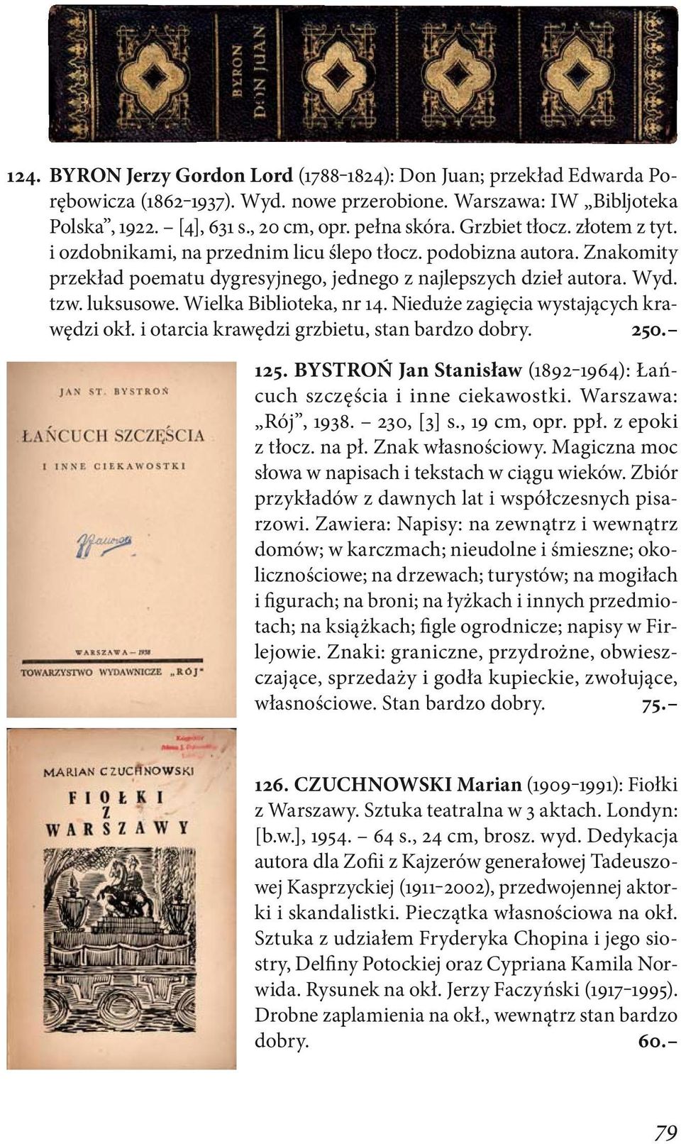 Wielka Biblioteka, nr 14. Nieduże zagięcia wystających krawędzi okł. i otarcia krawędzi grzbietu, stan bardzo dobry. 250. 125. BYSTROŃ Jan Stanisław (1892 1964): Łańcuch szczęścia i inne ciekawostki.