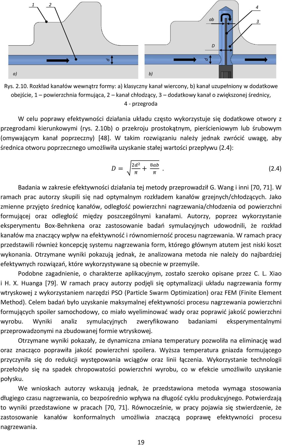 przegroda W celu poprawy efektywności działania układu często wykorzystuje się dodatkowe otwory z przegrodami kierunkowymi (rys. 2.