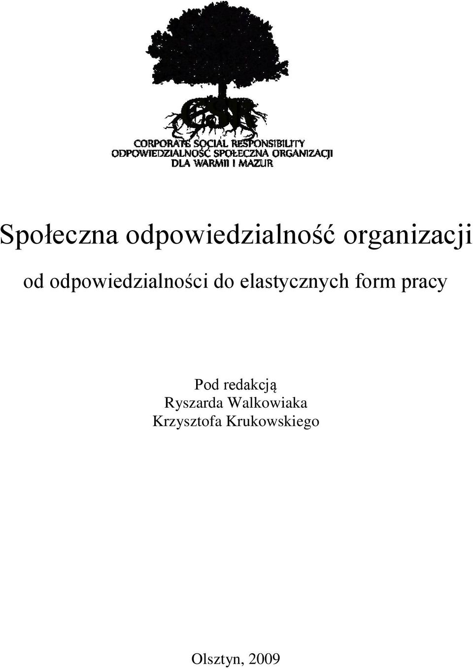 form pracy Pod redakcją Ryszarda