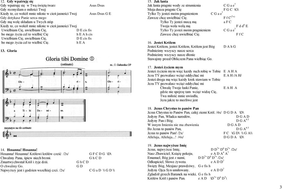 cis fis bo mego życia cel to wielbić Cię. h E A 13. Gloria 15.