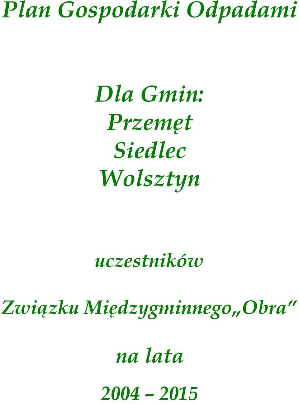 Wolsztyn uczestników Związku