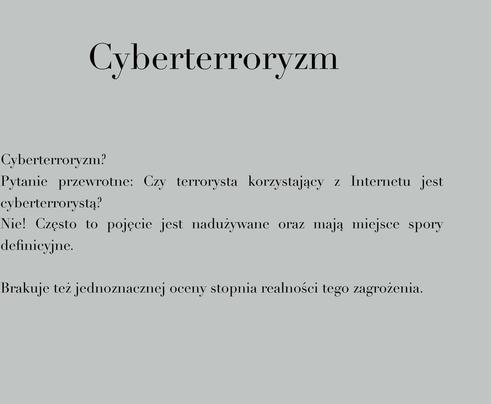 jest cyberterrorystą? Nie!