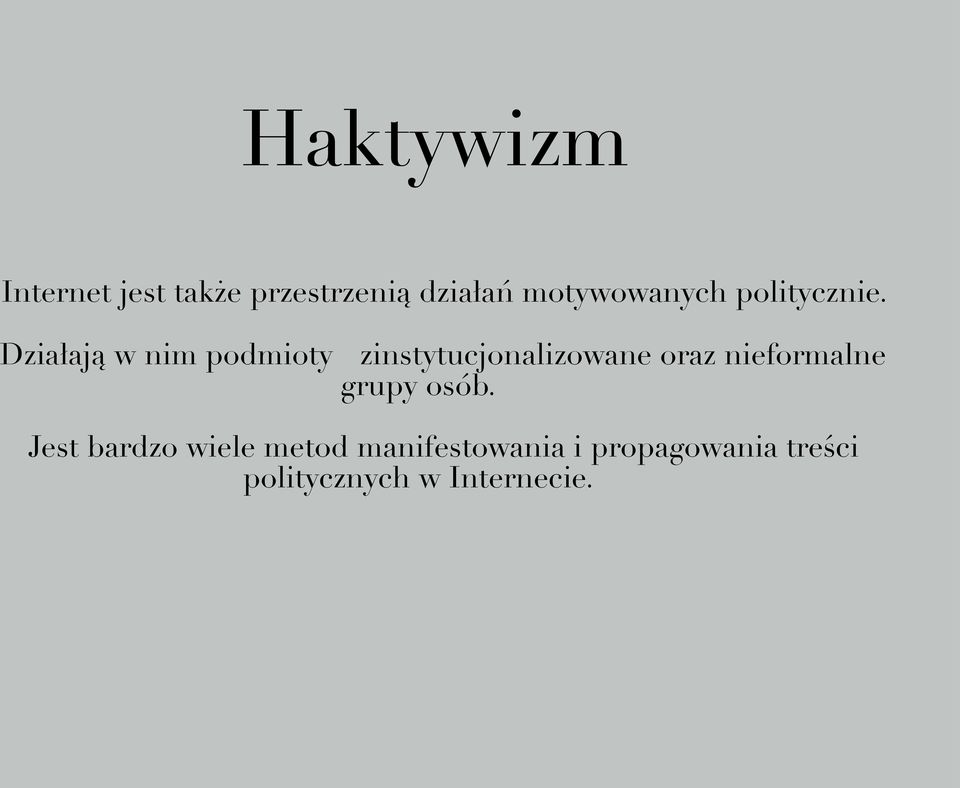 Działają w nim podmioty zinstytucjonalizowane oraz