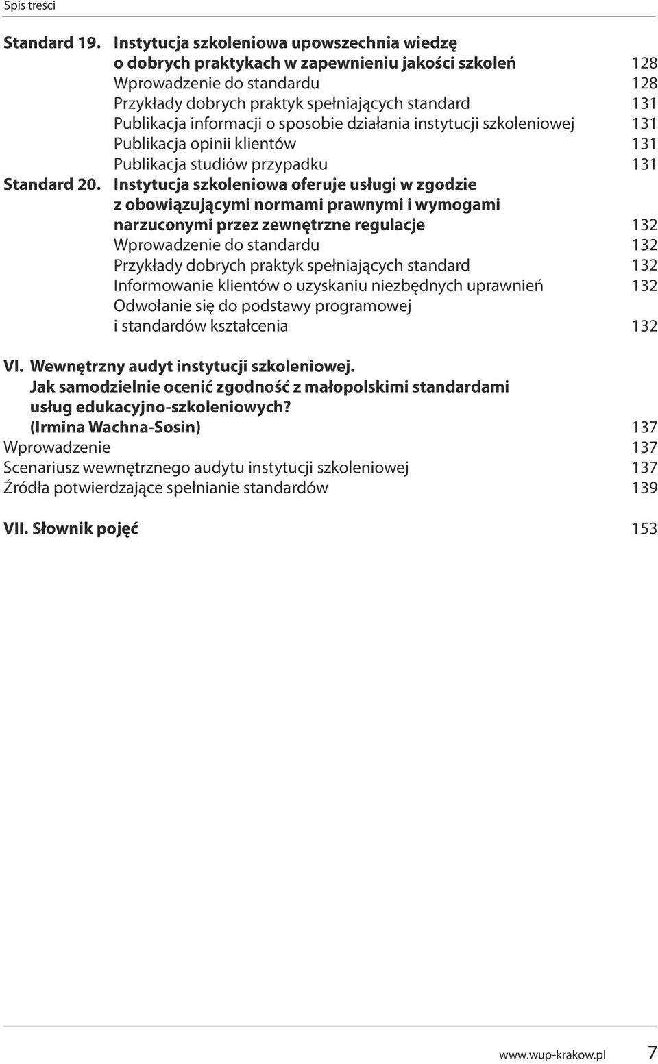 sposobie działania instytucji szkoleniowej publikacja opinii klientów publikacja studiów przypadku Standard 20.