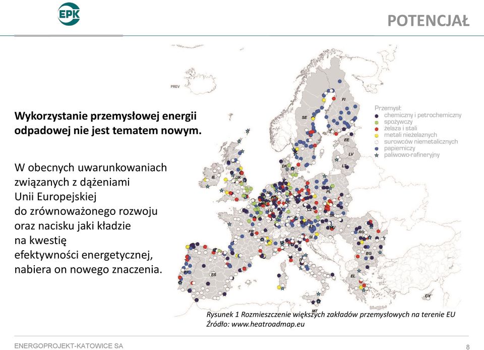 rozwoju oraz nacisku jaki kładzie na kwestię efektywności energetycznej, nabiera on nowego