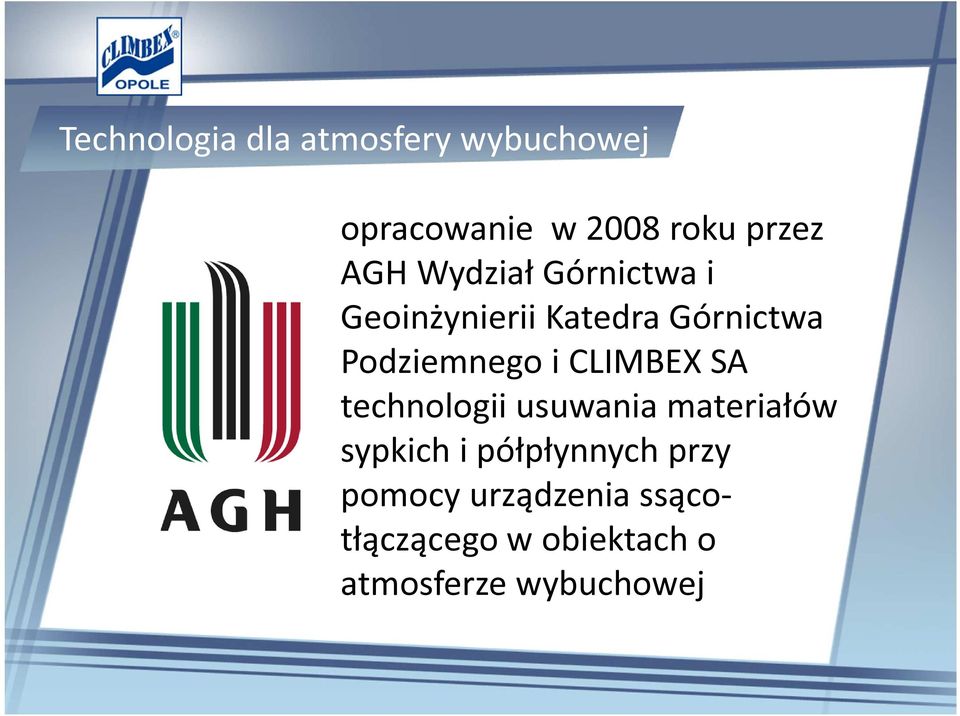 i CLIMBEX SA technologii usuwania materiałów sypkich i półpłynnych