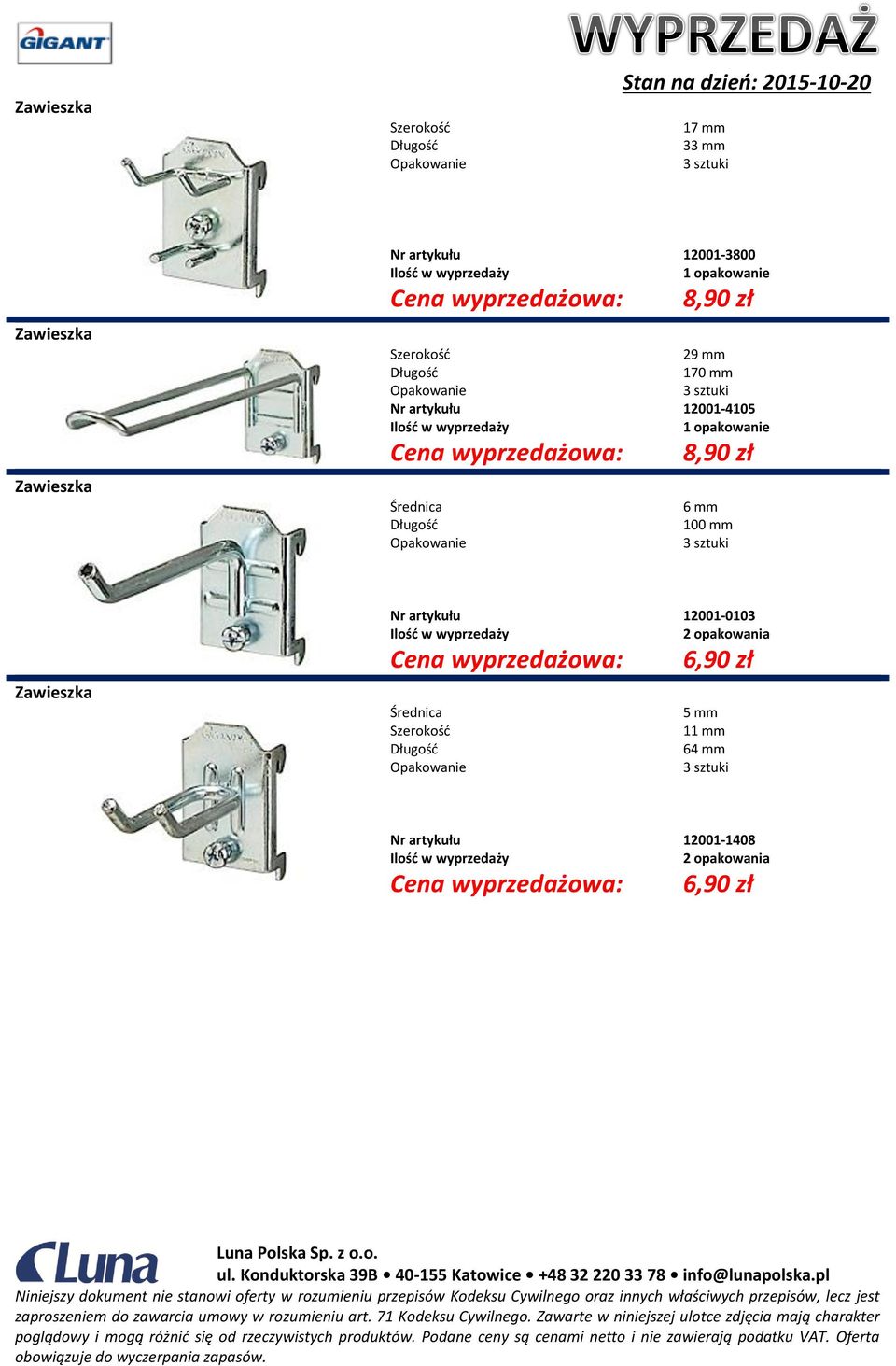 opakowanie 8,90 zł Opakowanie 6 mm 100 mm 3 sztuki Zawieszka 12001-0103 2