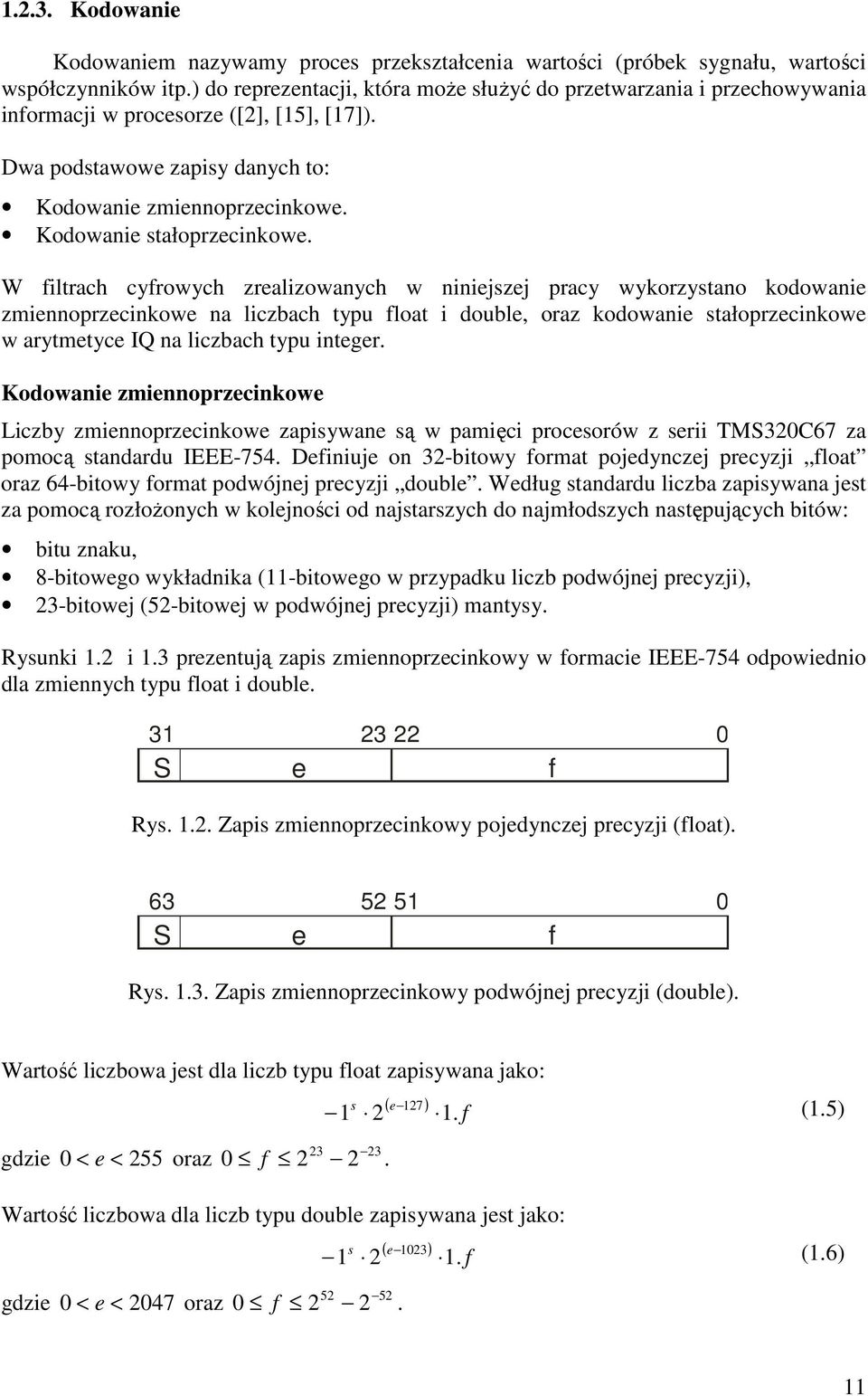 Kodowanie stałoprzecinkowe.